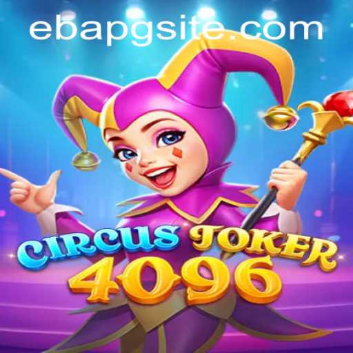Exploring the World of CircusJoker4096 and Understanding ebapg PH Login