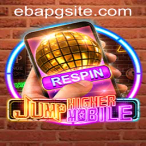 Exploring JumpHighermobile: The Ultimate Guide with ebapg PH Login